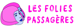 Les folies passagères