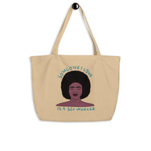 Grand totebag bio Someone I love is a sex worker