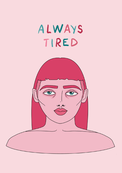 Always tired - Impression A4