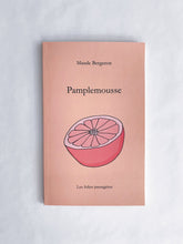 Trio littéraire : Pamplemousse, Sylphide et On s'en branle + marque-page