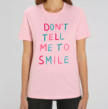 T-shirts en coton bio - Don't tell me to smile